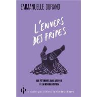 L'envers des fripes : les vêtements dans les plis de la mondialisation