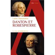 Danton et Robespierre : Le choc de la Révolution