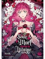 Seule la mort attend la vilaine T1. Tome 1