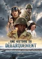 Une histoire du Débarquement : Normandie-Provence