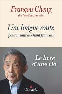 Une longue route pour m'unir au chant français : Le livre d'une vie
