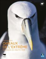 Oiseaux de l'extrême : Voyages en haute mer