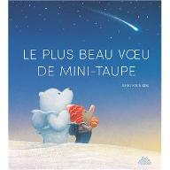 Le  plus beau voeu de mini-taupe