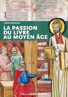 La  passion du livre au Moyen Age