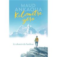 Kilomètre zéro : Le chemin du bonheur