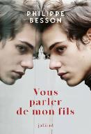 Vous parler de mon fils