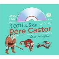 3 contes du Père Castor, Gare aux ogres !