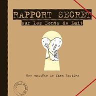 Rapport secret sur les dents de lait