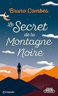 Le  Secret de la Montagne Noire : L'intégrale