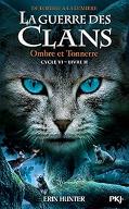 La  guerre des clans, cycle VI : Ombre et tonnerre