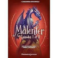 Malenfer épisodes I et II