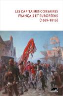 Les  capitaines corsaires français et européens (1689-1815)