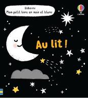 Mon petit livre en noir et blanc : Au lit