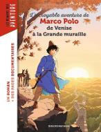 L'incroyable aventure de Marco Polo