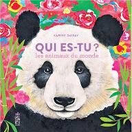 Qui es-tu ? : les animaux du monde