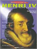 Henri IV et son temps