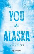 You + Alaska