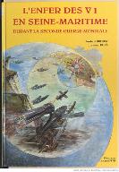 L'enfer des V1 en Seine-Maritime durant la Seconde guerre mondiale