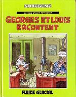 Georges et Louis racontent
