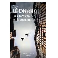 Puis sont venus les jours sombres