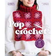 Pop crochet : 37 projets simples & originaux