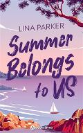 Summer belongs to us