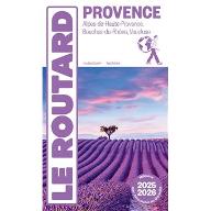 Provence 2025 - 2026 : Alpes de Haute-Provence, Bouches-du-Rhône, Vaucluse