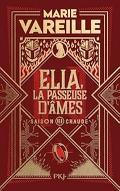 Elia, la passeuse D'âmes : Saison chaude