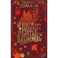 Le  vent souffle sur Little Balmoral