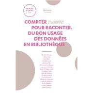 Compter pour raconter du bon usage des données en bibliothèque