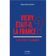 Vichy était-il la France ? : Le Vel d'Hiv et sa mémoire