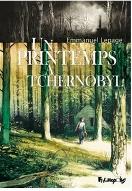 Un printemps à Tchernobyl