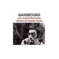 Histoire de Melody Nelson ; Rock around the bunker