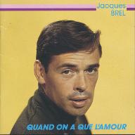 Quand on a que l'amour