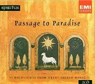 Passage to Paradise : 33 hightlights from great sacred music