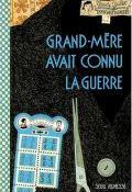 Grand-mère avait connu la guerre