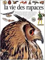 La  vie des rapaces