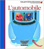 L' automobile : le camion, la bicyclette, la moto