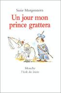 Un jour mon prince grattera