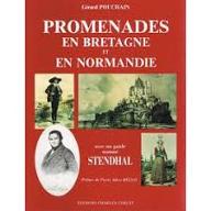 Promenades en Bretagne et en Normandie avec un guide nommé Sthendal