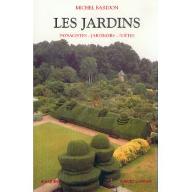 Les  jardins : paysagistes, jardiniers, poètes