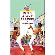 Pablo à la vie à la mort