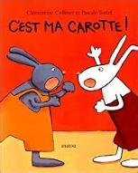 C'est ma carotte!