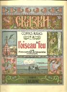 L' Oiseau de feu : conte d'Ivan-Tsarevitch, de l'oiseau de feu et du loup gris