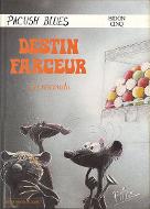 Destin farceur, decrescendo - bidon cinq