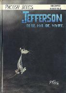 Jefferson ou le Mal de vivre : second souffle