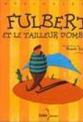 Fulbert et le tailleur d'ombres