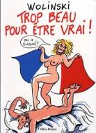 Trop beau pour être vrai!