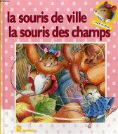 La  souris de ville et la souris des champs : Conte traditionnel
