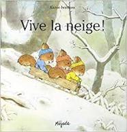 Vive la neige!
